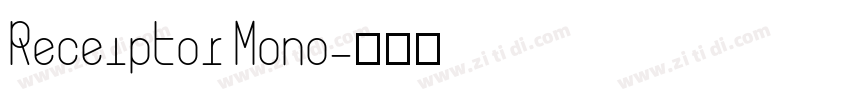 Receiptor Mono字体转换